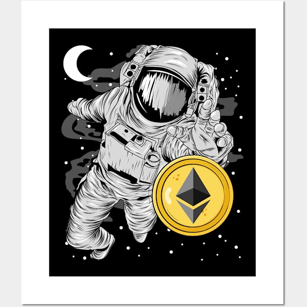 Astronaut Reaching Ethereum Crypto ETH Coin To The Moon Crypto Token Cryptocurrency Wallet Birthday Gift For Men Women Kids Wall Art by Thingking About